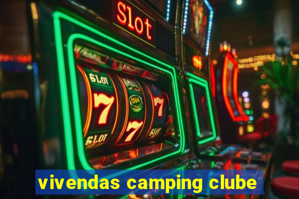 vivendas camping clube